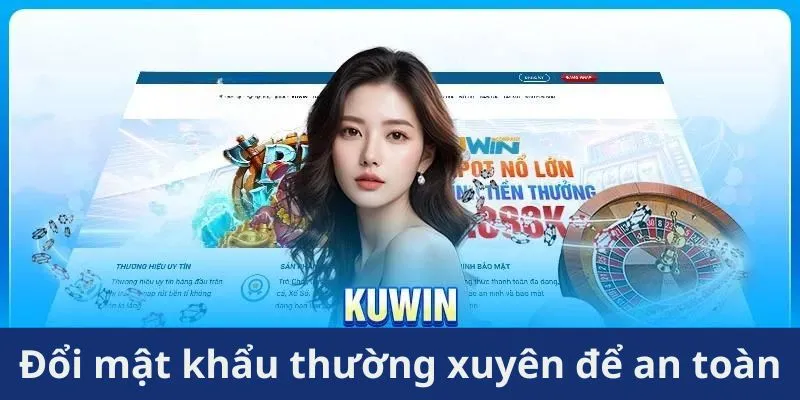 Khám phá bí quyết bảo mật khi đăng nhập Kuwin